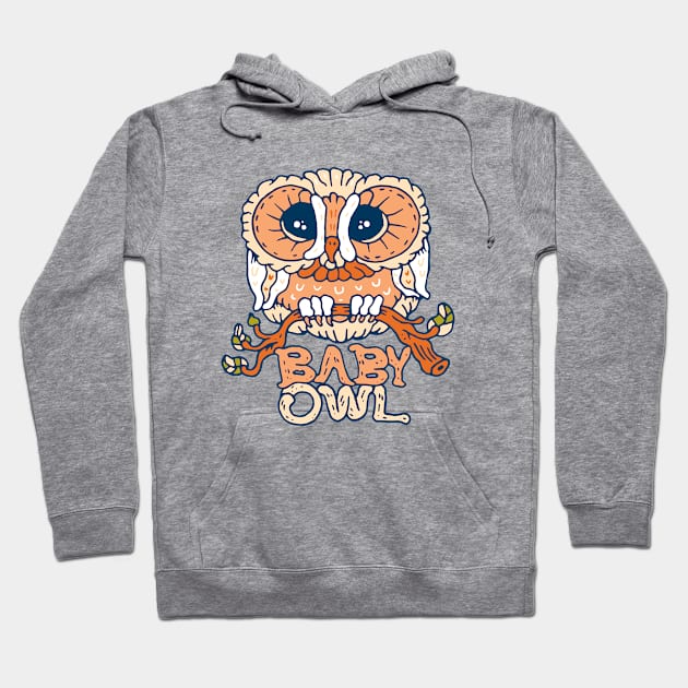 Baby owl with typography Hoodie by nokhookdesign